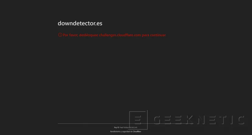Geeknetic Cloudflare rencontre quelques problèmes, de nombreuses pages web connectées à ce CDN ne fonctionnent pas correctement 3