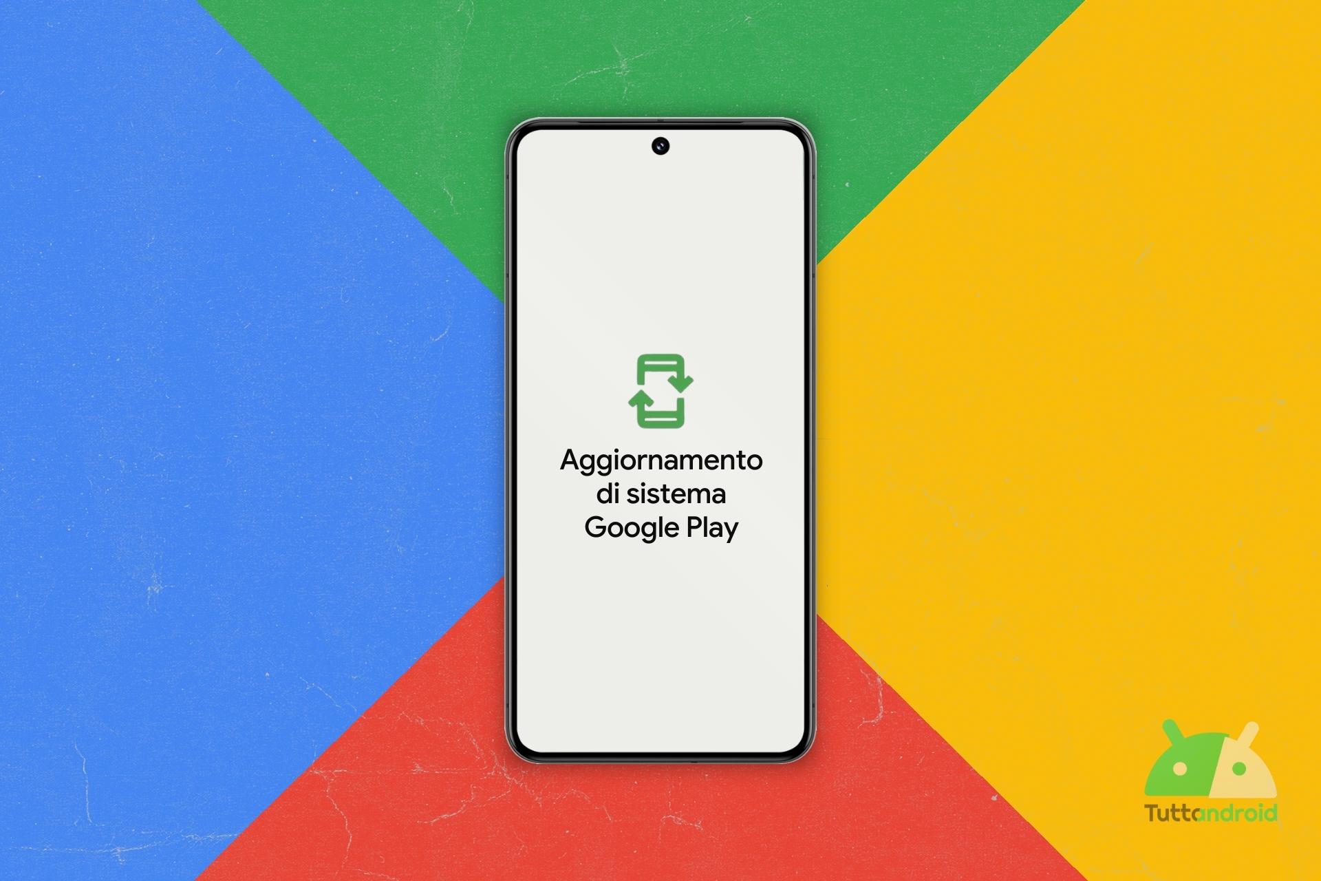 Aggiornamento di sistema Google Play