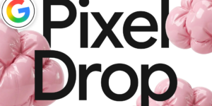 Toutes les nouveautés du Pixel Drop de septembre 2026 arrivent également sur Pixels